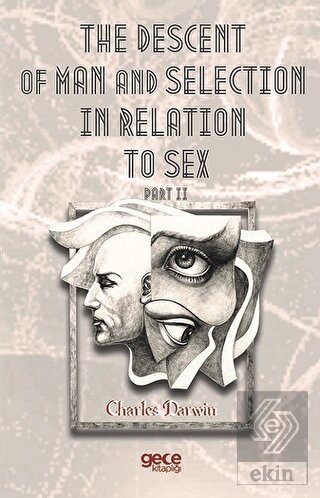 The Descent Of Man And Selection In Relation To S