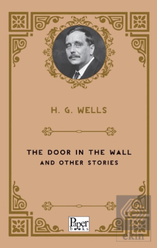 The Door In The Wall and Other Stories
