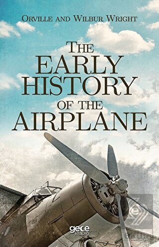 The Early History of The Airplane