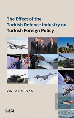 The Effect of the Turkish Defence İndustry on Turk
