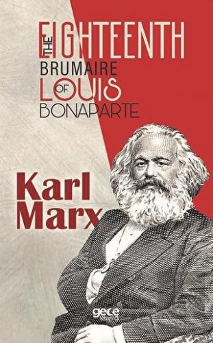 The Eighteenth Brumaire Of Louis Bonaparte