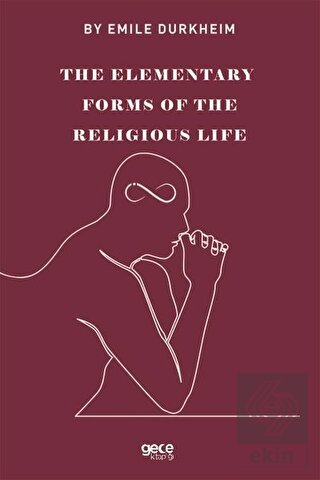 The Elemenraty Forms Of The Religious Life