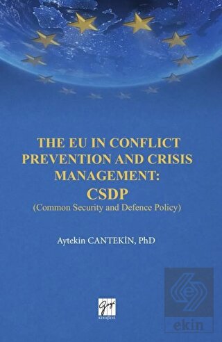 The EU in Conflict Prevention and Crisis Managemen