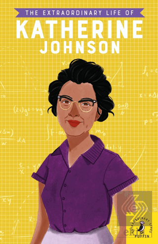 The Extraordinary Life of Katherine Johnson