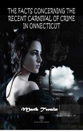 The Facts Concerning The Recent Carnival Of Crime