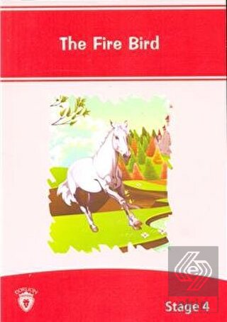 The Fire Bird İngilizce Hikayeler Stage 4
