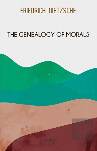 The Genealogy of Morals
