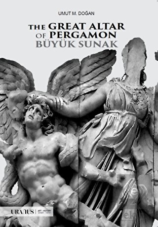 The Great Altar Of Pergamon Büyük Sunak