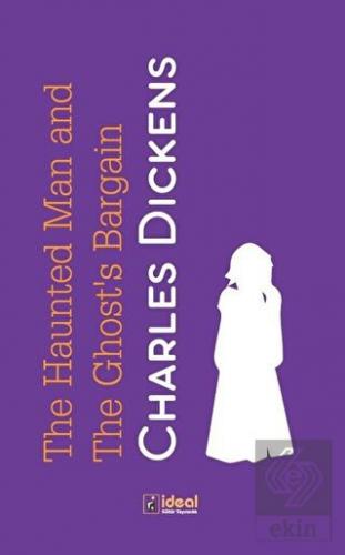 The Haunted Man and the Ghost\'s Bargain