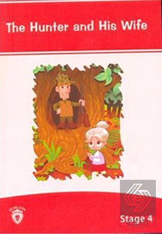 The Hunter And His Wife İngilizce Hikayeler Stage