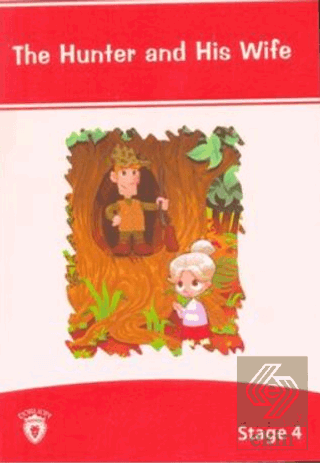 The Hunter And His Wife İngilizce Hikayeler Stage