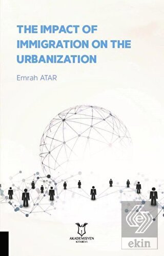 The Impact Of Immigration On The Urbanization