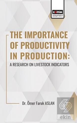 The Importance Of Productıvıty In Production: A Re