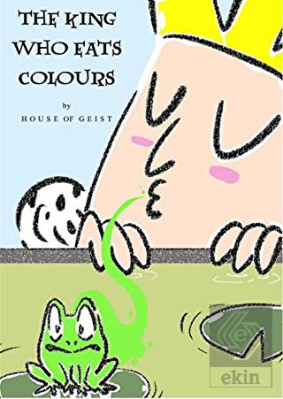 The King Who Eats Colours