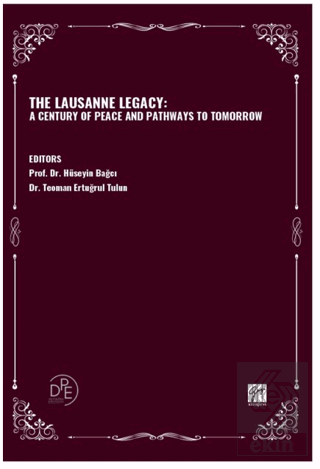The Lausanne Legacy: A Century Of Peace And Pathwa