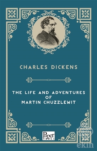 The Life and Adventures of Martin Chuzzlewitt