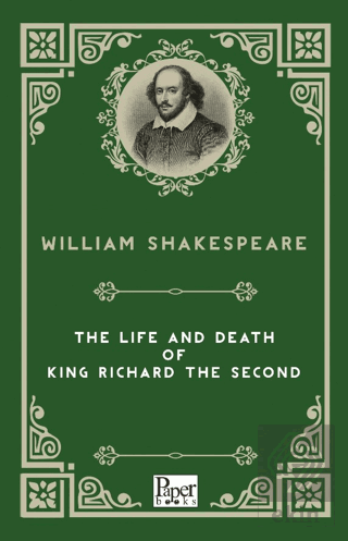 The Life and Death of King Richard The Second