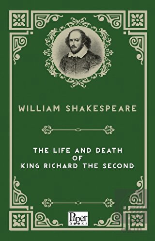 The Life and Death of King Richard The Second