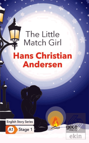 The Little Match Girl - İngilizce Hikayeler  A1 St