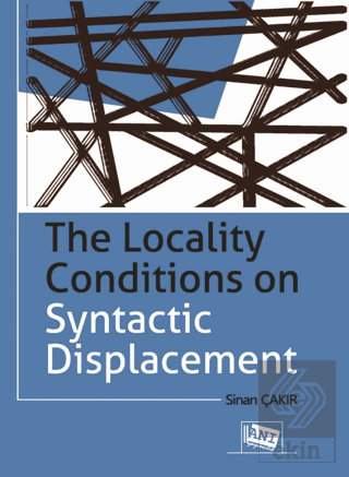The Locality Conditions on Syntactic Displacement