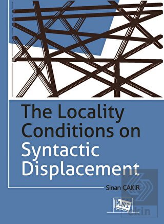 The Locality Conditions on Syntactic Displacement