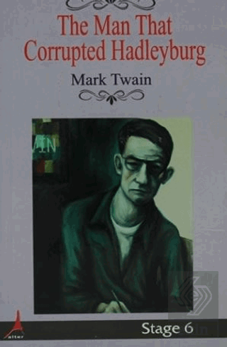 The Man That Corrupted Hadleyburg