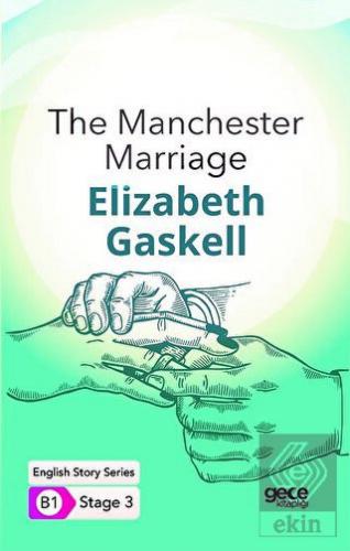 The Manchester Marriage - İngilizce Hikayeler B1 S