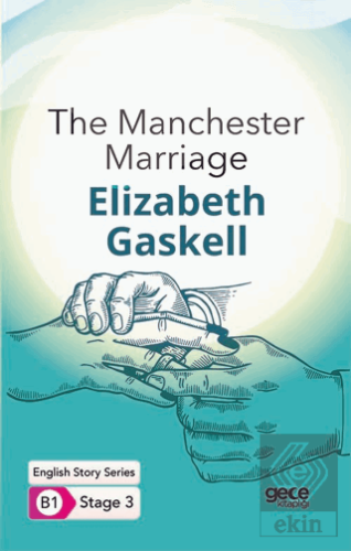 The Manchester Marriage - İngilizce Hikayeler B1 S