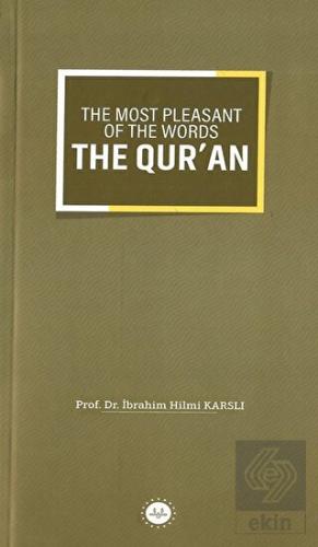 The Most Pleasant of The Words The Qur'an