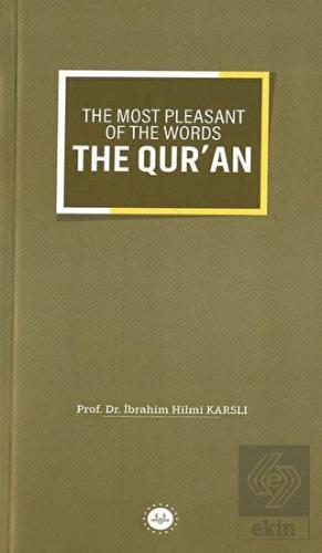 The Most Pleasant of The Words The Qur'an