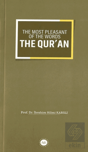 The Most Pleasant of The Words The Qur'an