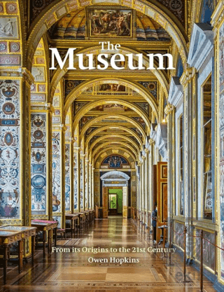 The Museum: From its Origins To The 21st Century