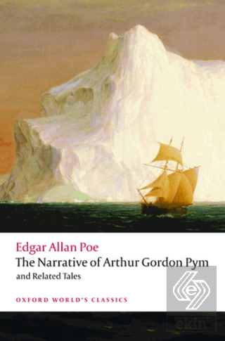 The Narrative Of Arthur Gordon Pym Of Nantucket and Related Tales