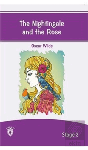 The Nightingale And The Rose İngilizce Hikayeler S