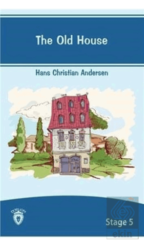 The Old House İngilizce Hikayeler Stage 5