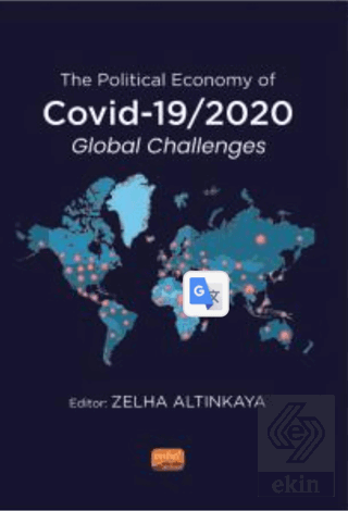 The Political Economy of COVID-19/2020 Global Chal