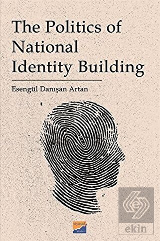 The Politics of National Identity Building