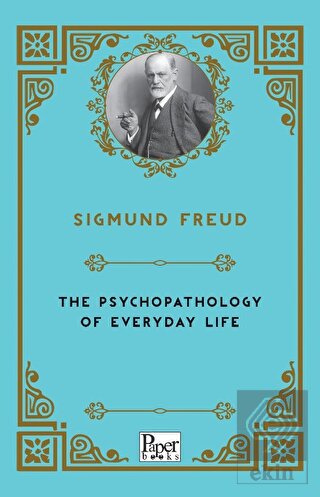 The Psychopathology of Everyday Life