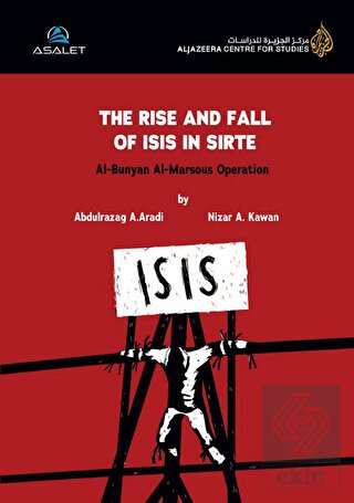 The rise and fall of Isıs in Sirte