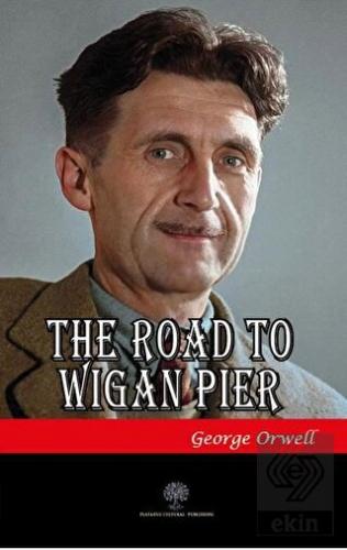 The Road To Wigan Pier