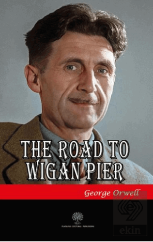 The Road To Wigan Pier