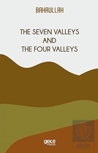 The Seven Valleys and The Four Valleys