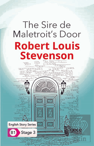 The Sire de Maletroit\'s Door - İngilizce Hikayeler
