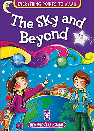 The Sky and Beyond - Everything Points To Allah 7