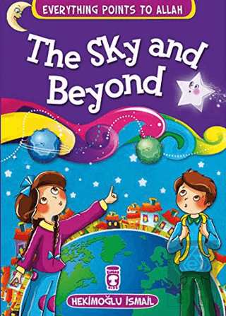 The Sky and Beyond - Everything Points To Allah 7