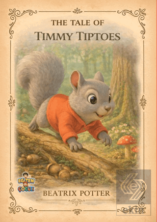 The Tale of Timmy Tiptoes