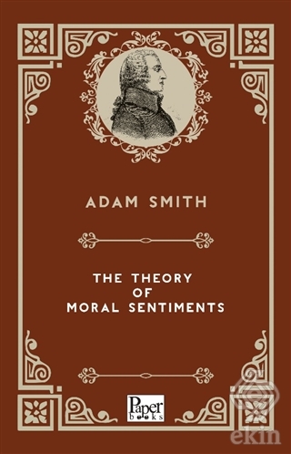 The Theory Of Moral Sentiments