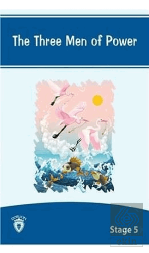 The Three Men Of Power İngilizce Hikayeler Stage 5