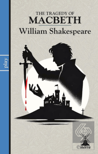 The Tragedy Of Macbeth