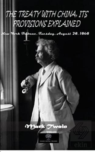 The Treaty With China, İts Provisions Explained